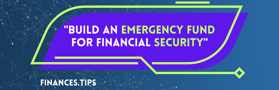 Build an Emergency Fund for Financial Security