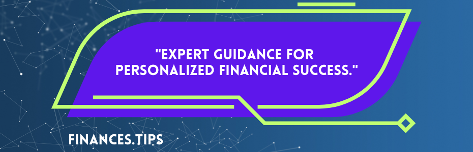 Expert guidance for personalized financial success