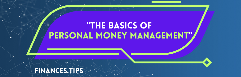 The Basics of Personal Money Management