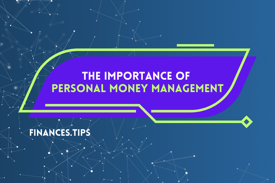 The Importance of Personal Money Management