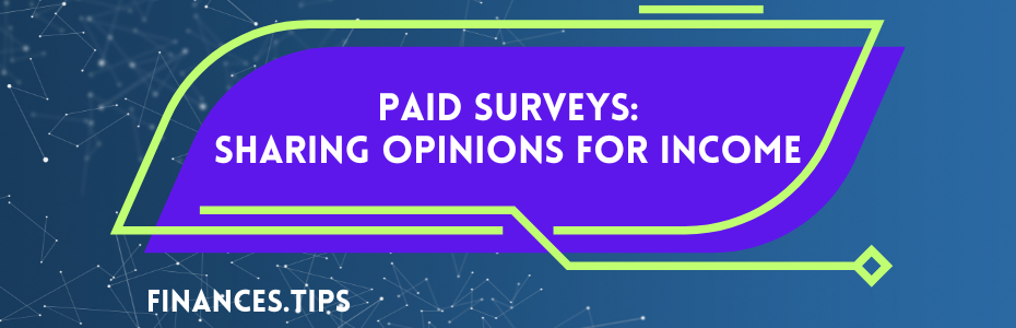 Paid Surveys Sharing Opinions for Income